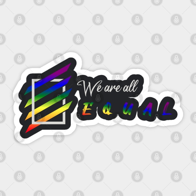 We are all equal | LGBT Community (white) Sticker by yumenochikara